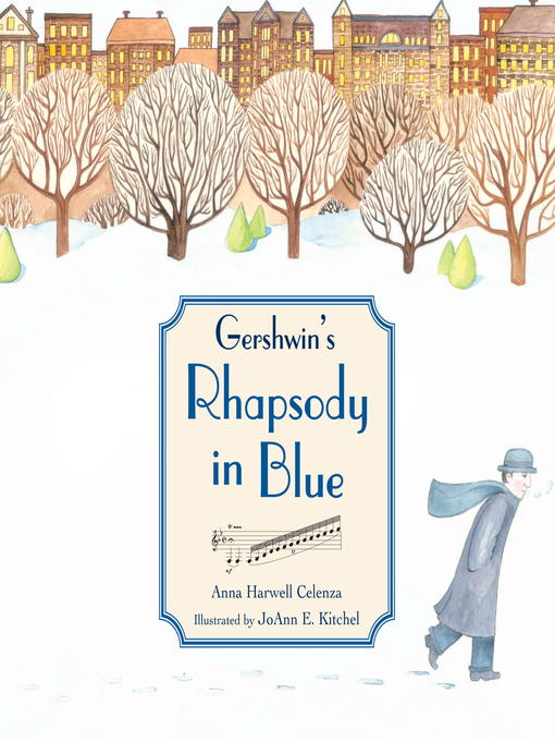 Title details for Gershwin's Rhapsody in Blue by Anna Harwell Celenza - Available